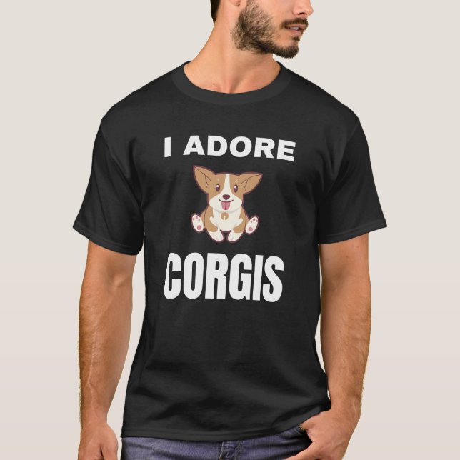 I adore Corgis T-Shirt (Front)