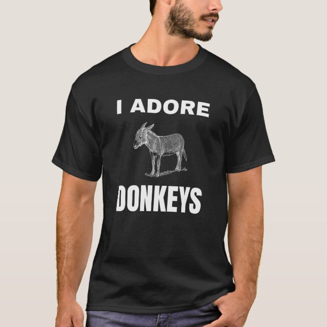 I adore Donkeys T-Shirt (Front)