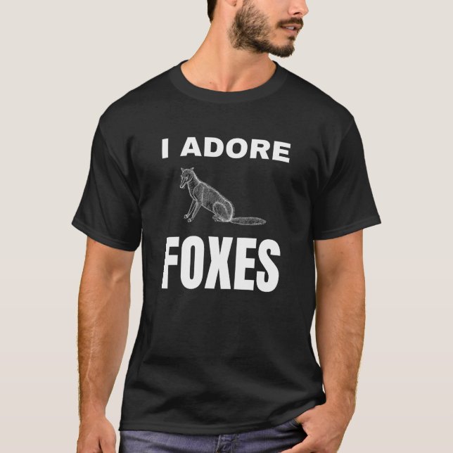 I adore Foxes T-Shirt (Front)
