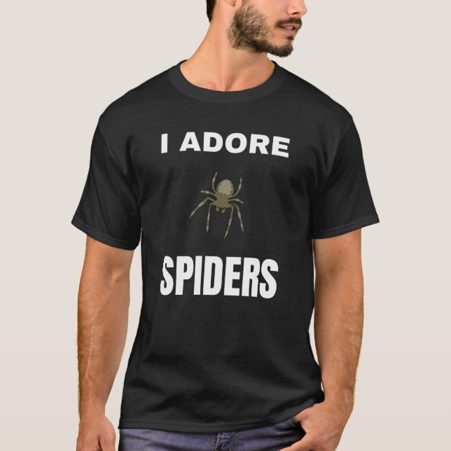 I adore Spiders T-Shirt (Front)