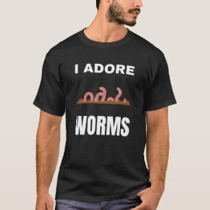 I adore Worms T-Shirt
