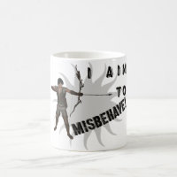 I aim to misbehave!