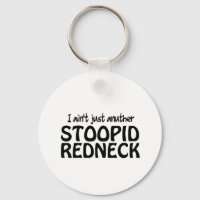 I ain't Just Anuther Stoopid Redneck