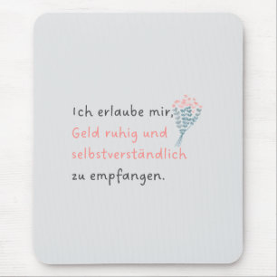 I allow myself to take money calmly and as a matte mouse mat