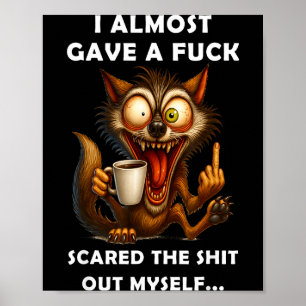 I Almost Gave A For Ed The Out Myself  Poster