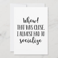 I Almost Had To Socialise