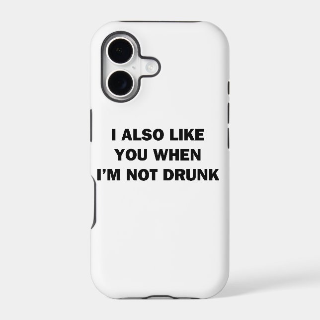 I Also Like You When I'm Not Drunk (Back)