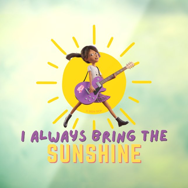 I Always Bring the Sunshine Window Cling (Sheet 3)