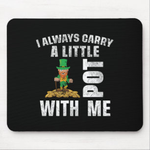 I Always Carry A Little Pot With Me Funny Saint Pa Mouse Mat