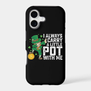 I Always Carry A Little Pot With Me St Patrick's