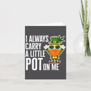 I Always Carry T On Me Funny Lucky St Patricks Day Card