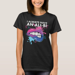 I Always Have An Ali Bi Bisexual Pride Bisexuality T-Shirt