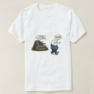 I Always Hit My Target – Funny Procrastination T-Shirt