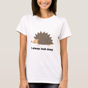 I Always Look Sharp T-Shirt