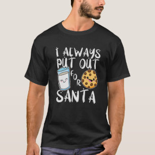 I Always Put Out For Santa, Kawaii Cookie and Milk T-Shirt
