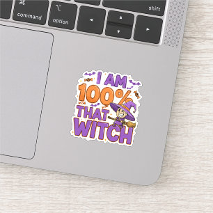 I Am 100% That Witch Halloween Fun