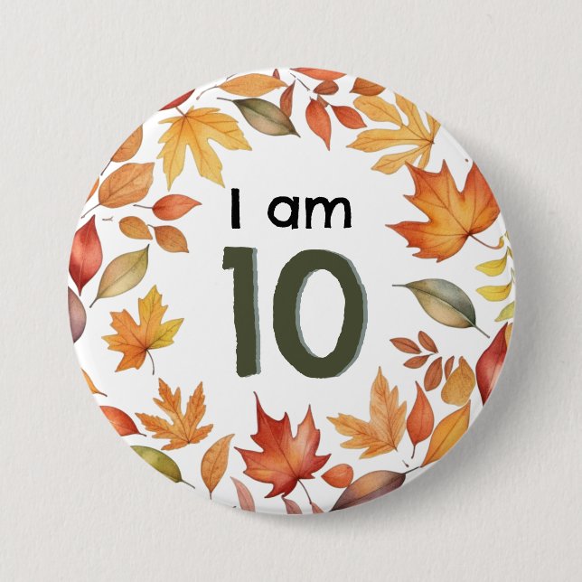 I Am 10 Autumn Leaves Age Number Pin Badge Button (Front)