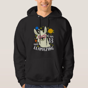I Am 13 Years Old And Llamazing Llama 13th Birthd Hoodie