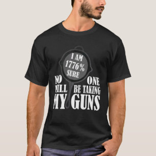 I Am 1776 Sure No One Will Be Taking My Guns Pan T-Shirt