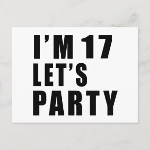 I Am 17 Let's Party Invitation Postcard