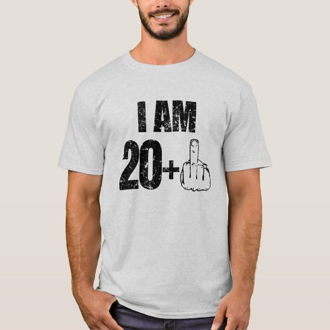 I am 20 plus one funny 21st birthday shirt (Front)