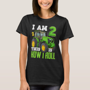 I Am 2 This is How I Roll Two Years Old Tractor 2n T-Shirt