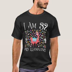 I am 32 Years Old Llama Happy 32nd Birthday Girl O T-Shirt