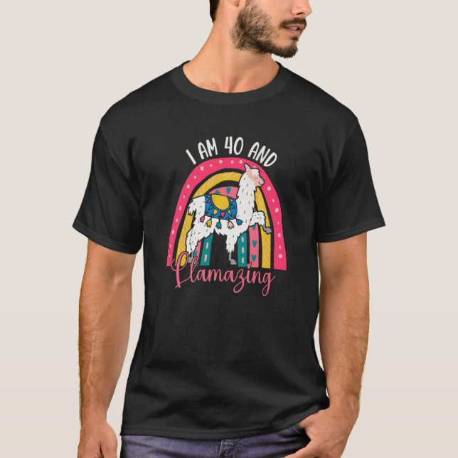 I Am 40 Year Old And Llamazing Alpaca  Llama 40th  T-Shirt (Front)