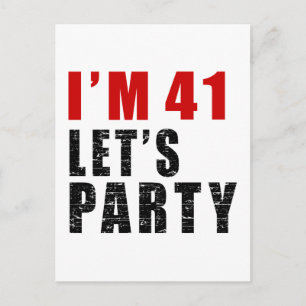 I Am 41 Let's Party Invitation Postcard