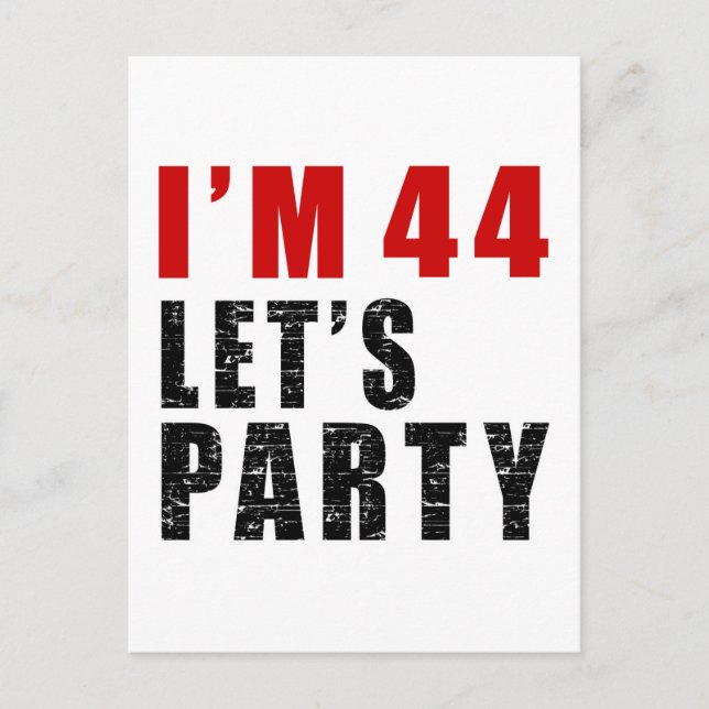 I Am 44 Let's Party Invitation Postcard (Front)