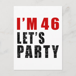 I Am 46 Let's Party Invitation Postcard