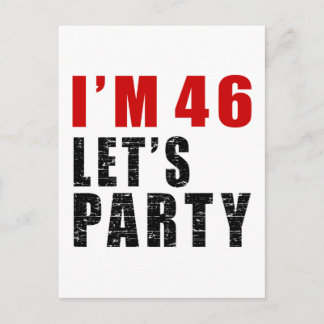 I Am 46 Let's Party Invitation Postcard