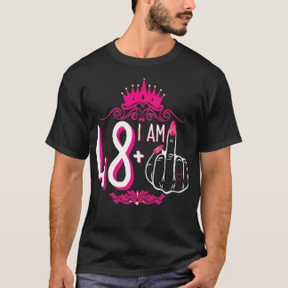 I Am 48 Plus 1 Middle Finger Pink Crown Women 49th T-Shirt
