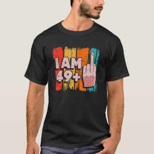 I Am 49+1 Plus Middle Finger 50th Birthday Party A T-Shirt