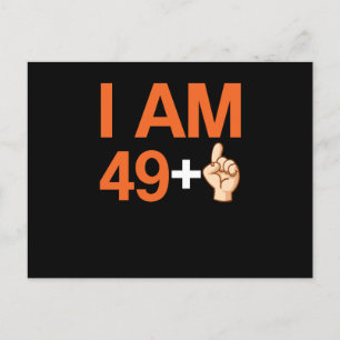 I Am 49+ 50 Years Old 50th Birthday Holiday Postcard
