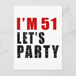 I Am 51 Let's Party Invitation Postcard