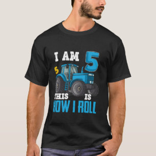I Am 5 This is How I Roll 5th Birthday Five Years T-Shirt