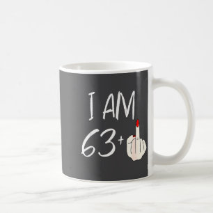 I Am 63 Plus 1 Funny For A 63rd Birthday For Women Coffee Mug