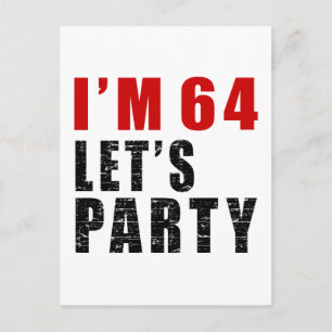 I Am 64 Let's Party Invitation Postcard