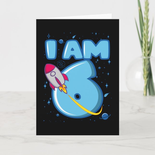 I AM 6 YEAR OLD 6th Birthday Boy Space Birthday Card (Front)