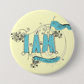 i am 7.5 cm round badge