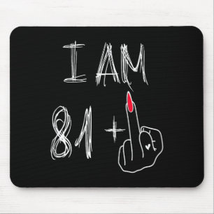I Am 81 Plus 1 Funny For A 81st Birthday For Women Mouse Mat