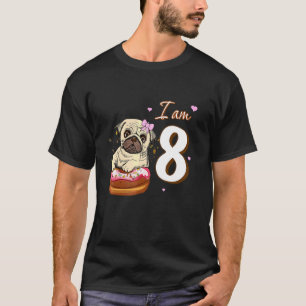 I Am 8 Birthday Cute Lovely Pug With Doughnut Dog  T-Shirt