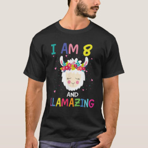 I Am 8 Years Old And Llamazing Llama 8th Birthday  T-Shirt