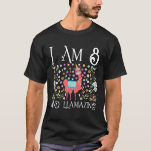 I am 8 Years Old Llama Happy 8th Birthday Girl Out T-Shirt