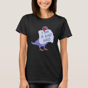 I Am A Bad Bird I Violet Indian Ringneck Parrot T-Shirt