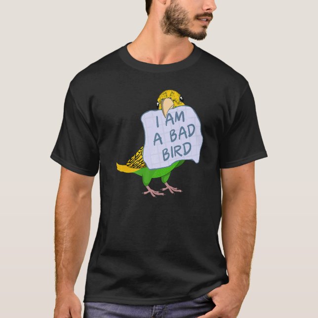 I Am A Bad Bird I Yellow Budgie Parrot T-Shirt (Front)