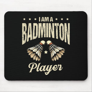 I Am A Badminton Player Racket Shuttle 1  Mouse Mat