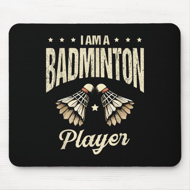 I Am A Badminton Player Racket Shuttle  Mouse Mat (Front)