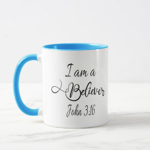 I Am A Believer Mug